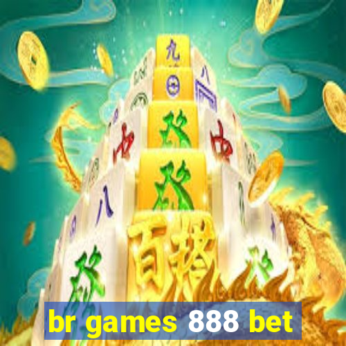 br games 888 bet